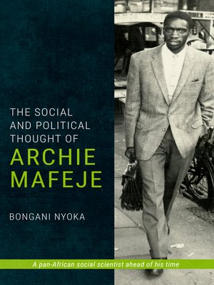cover image of The Social and Political Thought of Archie Mafeje